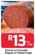 Enterprise Cervelat, Pepper Or Salami Large- Per 100g 