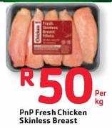PnP Fresh Chicken Skinless Breast-Per Kg