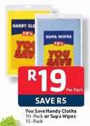 You Save Handy Cloths-10 Pack Or Supa Wipes-15 Pack