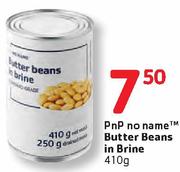 PnP No Name Butter Beans In Brine-410G