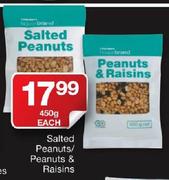 Salted Peanuts/Peanuts & Raisins-450g Each