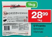 O'Franks Smoked Viennas-1Kg