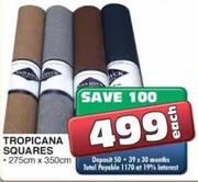 Tropicana Squares275cmx350cm Each