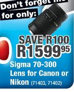 Sigma 70-300 Lens For Canon Or Nikon-Each