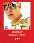 Snotkop So Damn Sexy