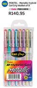 Pentel-Metallic Hybrid Gel Grip Wallet Of 8(PNK118M8)-Each