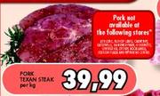 Pork Texan Steak-Per Kg