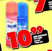 Mum Deodrant For Ladies Assorted-120Ml