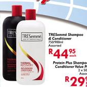 Tresemme Shampoo & Conditioner-750/900ml Each