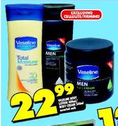 Vaseline Body Lotion-400ml/Body Cream-500ml Assorted Each