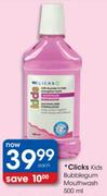 Clicks Kids Bubblegum Mouthwash-500ml