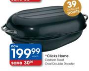 Clicks Home Carbon Steel Oval Double Roaster-Each