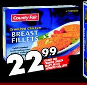 County Fair Crumbed Chicken Breast Fillets Assorted-400g Each