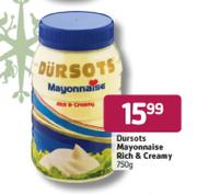 Dursots Mayonnaise Rich & Creamy-750g