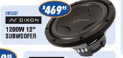Dixon 1200W 12" Subwoofer