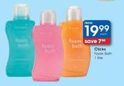 Clicks Foam Bath-1l Each