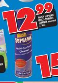 Plush Supreme Multi-Surface Cleaner-275ml