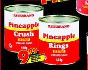 Riterbrand Pineapple Crush/Pieces/Rings in Syrup-440g each