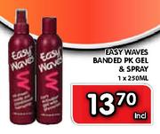 Easy Waves Banded PK Gel & Spray-1x250ml 
