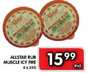 Allstar Rub Muscle Icy Fire-6x25gm