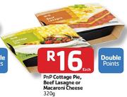 PnP Cottage Pie,Beef Lasagne Or Macroni Cheese-320g 