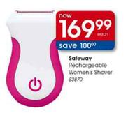 Safeway Rechargeable Women's Shaver (S3870)