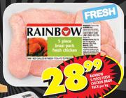 Rainbow Fresh Chicken Braai Pack-5 Piece-Per Kg
