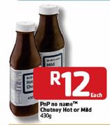 PnP No name Chutney Hot Or Mild- 430g Each