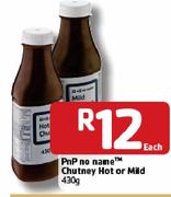 PnP No name Chutney Hot Or Mild-430g Each