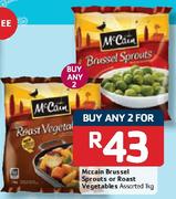 Mccain Brussel Sprouts Or Roast Vegetables-2x1Kg