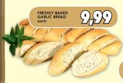Freshly Baked Garlic Bread Each