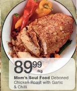 Mom's Soul Food Deboned Chicken Roast With Garlic & Chilli-Per Kg