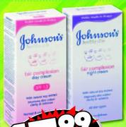 Johnson's Fair Complexion Dry/Hight Cream 50ml Each