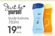 Just Be Yourself Body Lotions-750ml Each