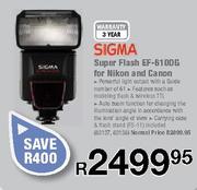 Sigma Super Flash EF-610DG For Nikon & Canon