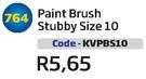 Paint Brush Stubby Size 10(KVPBS10)-Each