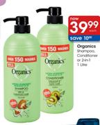 Organics Shampoo, Conditioner or 2-in-1-1 Ltr each