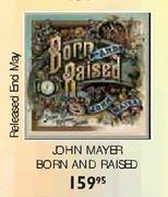 John Mayer Born and Raised