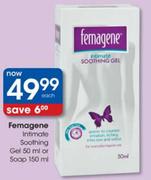Femagene Intimate Soothing Gel 50ml or Soap 150ml - Each