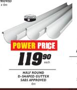 Power Price Half Round D.Shaped Gutter Sabs Approved-6m Each