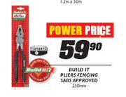 Power Price Build It Pliers Fencing Sabs Approved-250mm 
