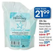 Oh So Heavenly Liquid Hand Soap-450ml Each