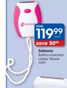 Safeway Battery-Operated Ladies Shaver-S3801