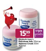 Elizabeth Anne's Petroleum Jelly-250ml Or Aqueous Cream-350ml