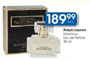 Ralph Lauren Notorious Eau De Parfum-30ml Each