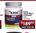 Evox Cre-8 Mass & Reload Assorted-840g