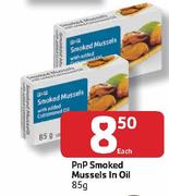 PnP Smoked Mussels In Oil- 85g Each