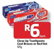 Close Up Toothpaste Cool Breeze/Red Hot - 125g Each