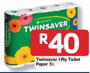 Twinsaver 1Ply Toilet Paper - 15's