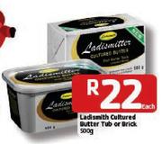 Ladismith Cultured Butter Tub Or Brick-500g Each